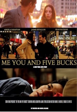 Watch Free Me You and Five Bucks (2015)