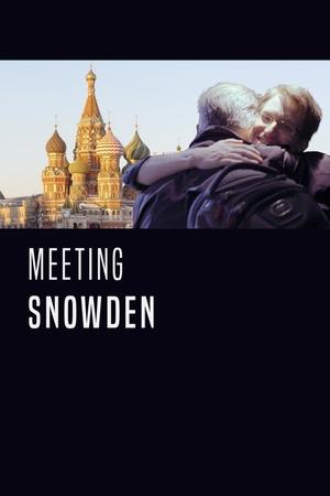 Watch Free Meeting Snowden (2017)