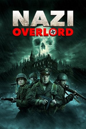 Watch Free Nazi Overlord (2018)