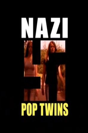 Watch Free Nazi Pop Twins (2007)
