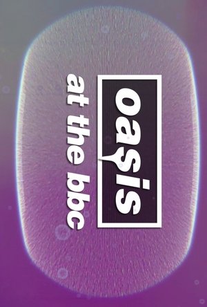 Watch Free Oasis at the BBC (2025)