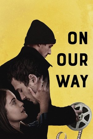 Watch Free On Our Way (2021)