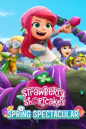Watch Free Strawberry Shortcakes Spring Spectacular (2024)