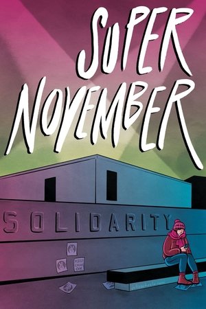 Watch Free Super November (2018)