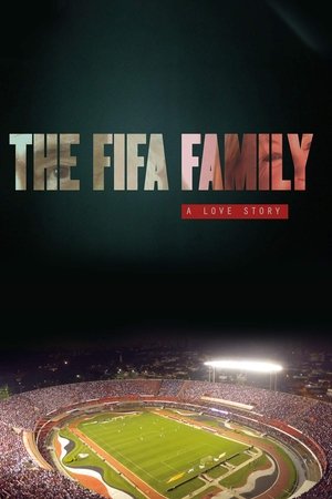 Watch Free The Fifa Family: A Love Story (2017)