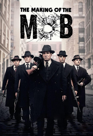 Watch Free The Making of the Mob (20152016)