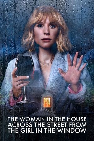 Watch Free The Woman in the House Across the Street from the Girl in the Window (2022-)