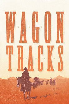 Watch Free Wagon Tracks (1919)