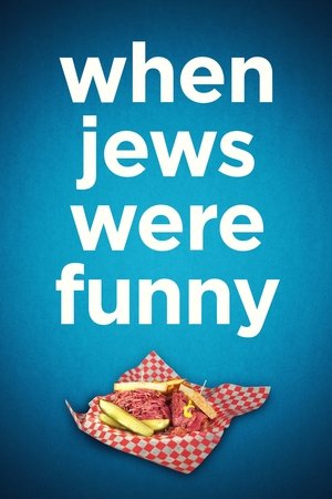 Watch Free When Jews Were Funny (2013)
