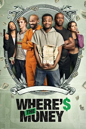 Watch Free Wheres the Money (2016)