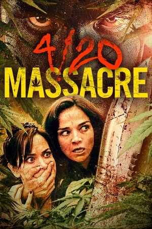 Watch Free 4/20 Massacre (2018)