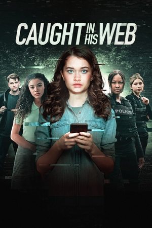 Watch Free Caught in His Web (2022)