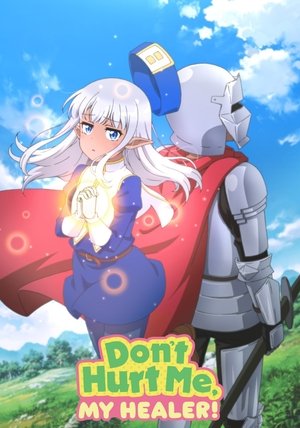 Watch Free Dont Hurt Me, My Healer (2022-) (2022-)