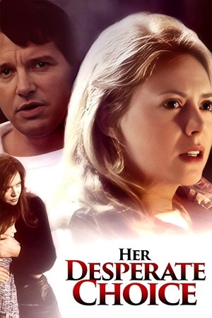 Watch Free Her Desperate Choice (1996)