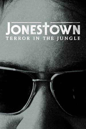 Watch Free Jonestown: Terror in the Jungle (2018 )