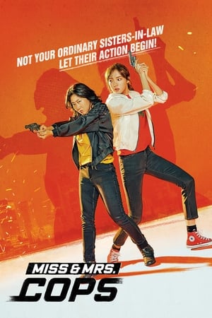 Watch Free Miss & Mrs. Cops (2019)