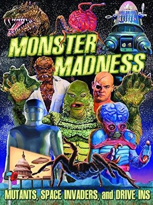 Watch Free Monster Madness Mutants, Space Invaders and Drive Ins (2014)