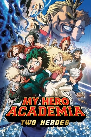 Watch Free My heroes academia: Two Heroes (2018)