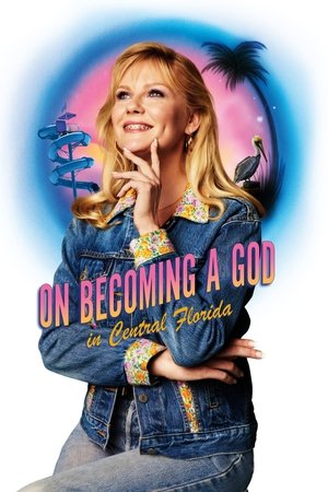 Watch Free On Becoming a God in Central Florida (2019 )