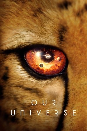 Watch Free Our Universe (2022-)