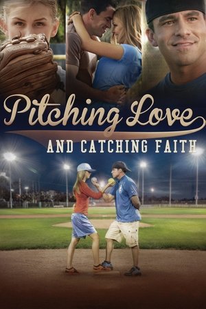 Watch Free Pitching Love and Catching Faith (2015)