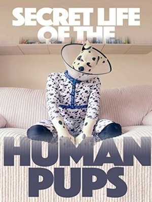 Watch Free Secret Life of the Human Pups (2016)
