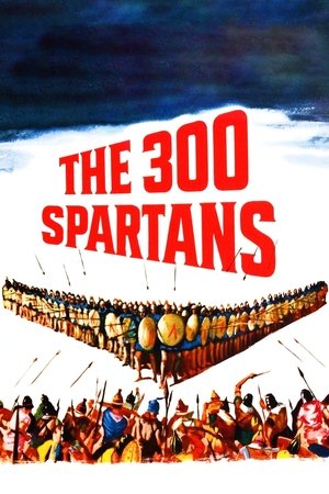 Watch Free The 300 Spartans (1962)