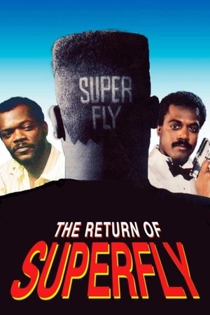 Watch Full Movie: The Return of Superfly (1990)