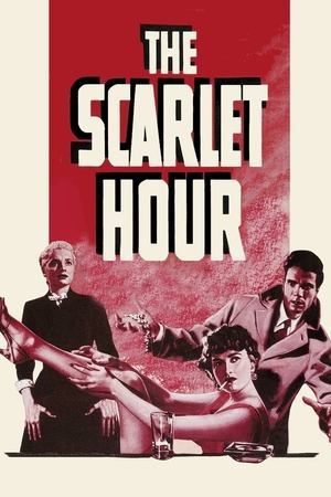 Watch Free The Scarlet Hour (1956)