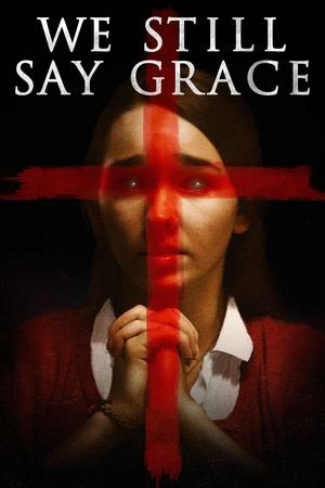 Watch Full Movie: We Still Say Grace (2020)