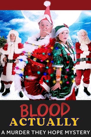 Watch Full Movie: Blood Actually A Murder, They Hope Mystery (2023)