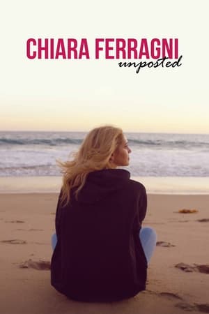 Watch Full Movie: Chiara Ferragni: Unposted (2019)