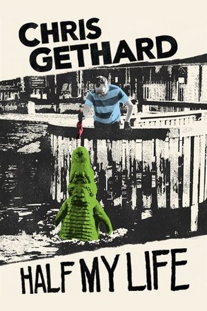 Watch Free Chris Gethard Half My Life (2021)