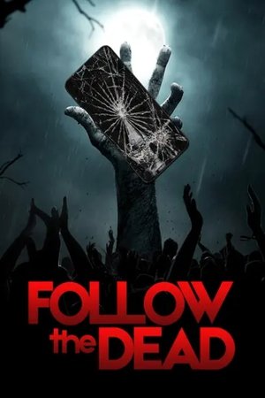 Watch Free Follow the Dead (2020)