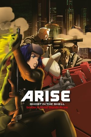 Watch Free Ghost in the Shell Arise: Border 4 Ghost Stands Alone (2014)