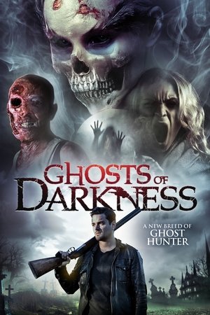 Watch Free Ghosts of Darkness (2017)
