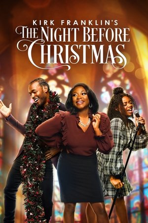 Watch Free Kirk Franklins the Night Before Christmas (2022)