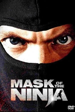 Watch Free Mask of the Ninja (2008)