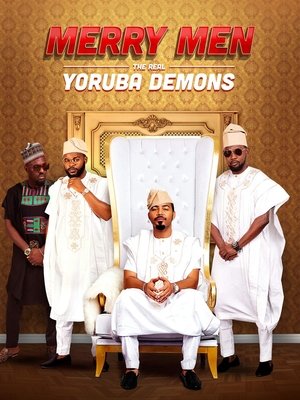 Watch Free Merry Men: The Real Yoruba Demons (2018)
