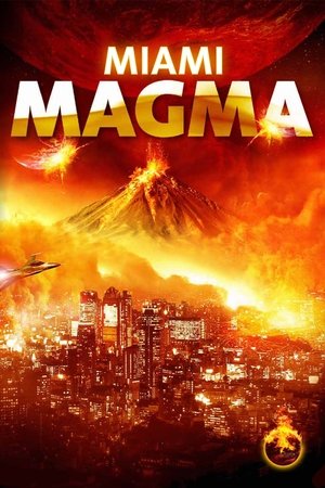 Watch Free Miami Magma (TV Movie 2011)