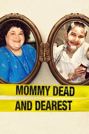 Watch Free Mommy Dead and Dearest (2017)