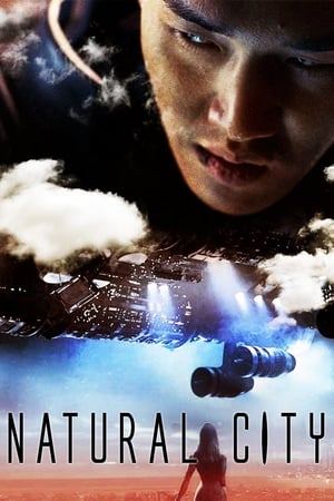 Watch Free Natural City (2003)