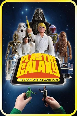 Watch Full Movie: Plastic Galaxy: The Story of Star Wars Toys (2014)