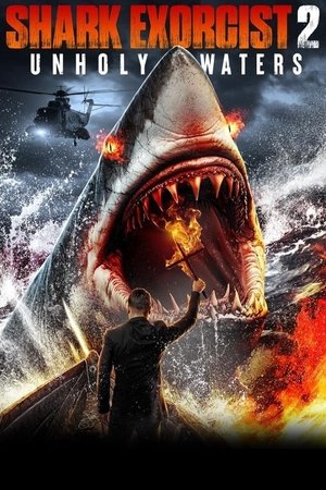 Watch Full Movie: Shark Exorcist 2 Unholy Waters (2024)