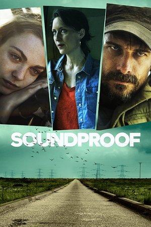 Watch Free Soundproof (2023)