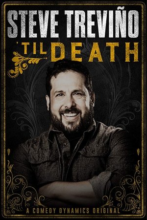 Watch Free Steve Trevino Til Death (2019)