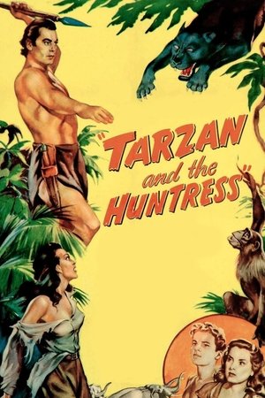 Watch Free Tarzan and the Huntress (1947)