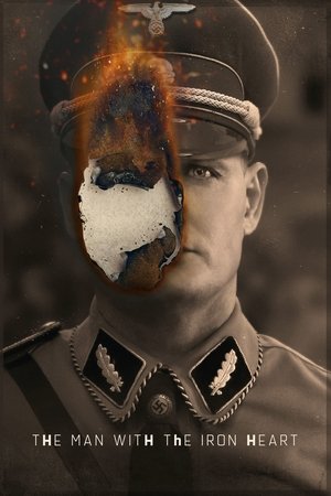 Watch Free The Man with the Iron Heart (2017)