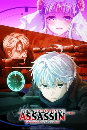 Watch Free Sekai Saikou no Ansatsusha, Isekai Kizoku ni Tensei Suru (2021 )