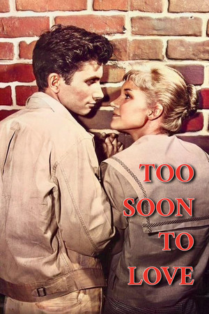Watch Free Too Soon to Love (1960)
